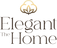 The Elegant Home - Home
